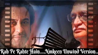 Rah Pe Rahte Hain I Kishore Kumar I Gulzar I R D Burman I Namkeen I Unwind Version