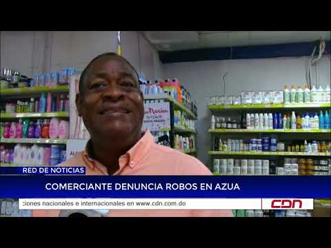Merchant reports thefts in Azua