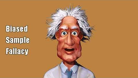 Biased Sample Fallacy