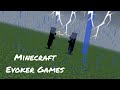 #minecraft Evoker Games