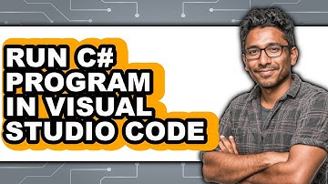 How to Run C# Program in Visual Studio Code (full Guide)