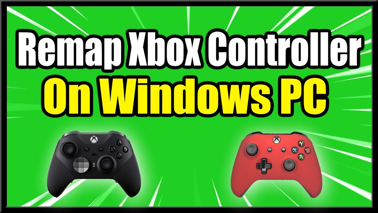 How to Remap Xbox Controller Buttons on Windows PC & Settings (Fast  Method!) 