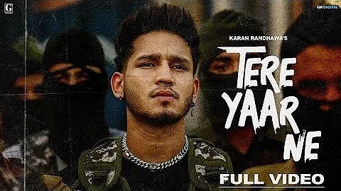 Tere yaar ne - Karan Randhawa (Official Music) | jadon yaar ne gali de vichon langhna