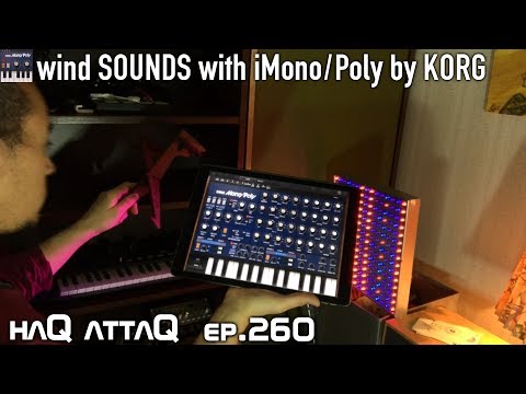 I can't whistle but KORG iMono/Poly can │ MODULATION Tutorial - haQ attaQ 260
