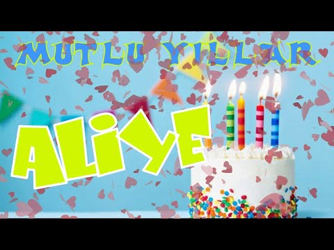 Mutlu yıllar iyi ki doğdun Aliye | Happy birthday to you | İsminize özel doğum günü şarkısı