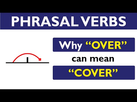 Phrasal verb prepositions: OVER part 03: OVER means COVER
