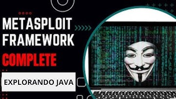 Explorando vulnerabilidades Serviço JAVA com o Metasploit - Obtendo o shell remoto - #6