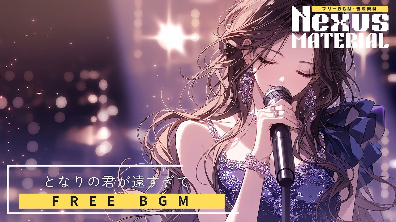 Free BGM - With Vocals] Idol Song “You're Too Far Away, My