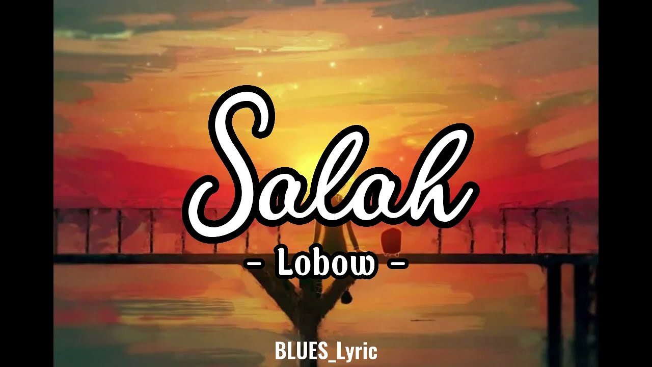 LOBOW_OFFICIAL SALAH ost - Coklat Stroberi #liriklagu