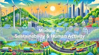 IDS150 Mod 4 Paper: Sustainability & Human Activity - 2026