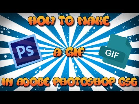 How to make a GIF in Adobe Photoshop CS