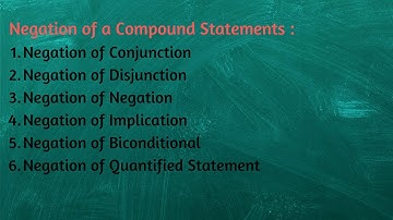 Negation of a Compound Statement | Mathematical Logic | XII math Paper I