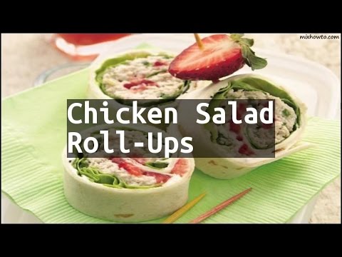 Recipe Chicken Salad Roll-Ups