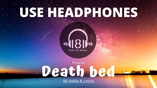 Powfu - Death bed (8D Audio & Lyrics) ft. beabadoobee 🎧