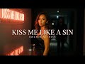 KISS ME LIKE A SIN | Forbidden Dark Romance Music