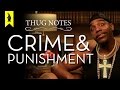 Crime and Punishment - Thug Notes Summary and Analysis