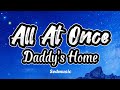 Daddy's Home - All At Once (Lyrics)