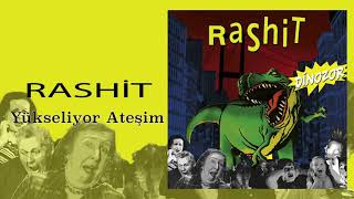 Rashit - Yükseliyor Ateşim Resimi