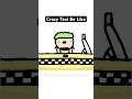 Crazy Taxi Be Like