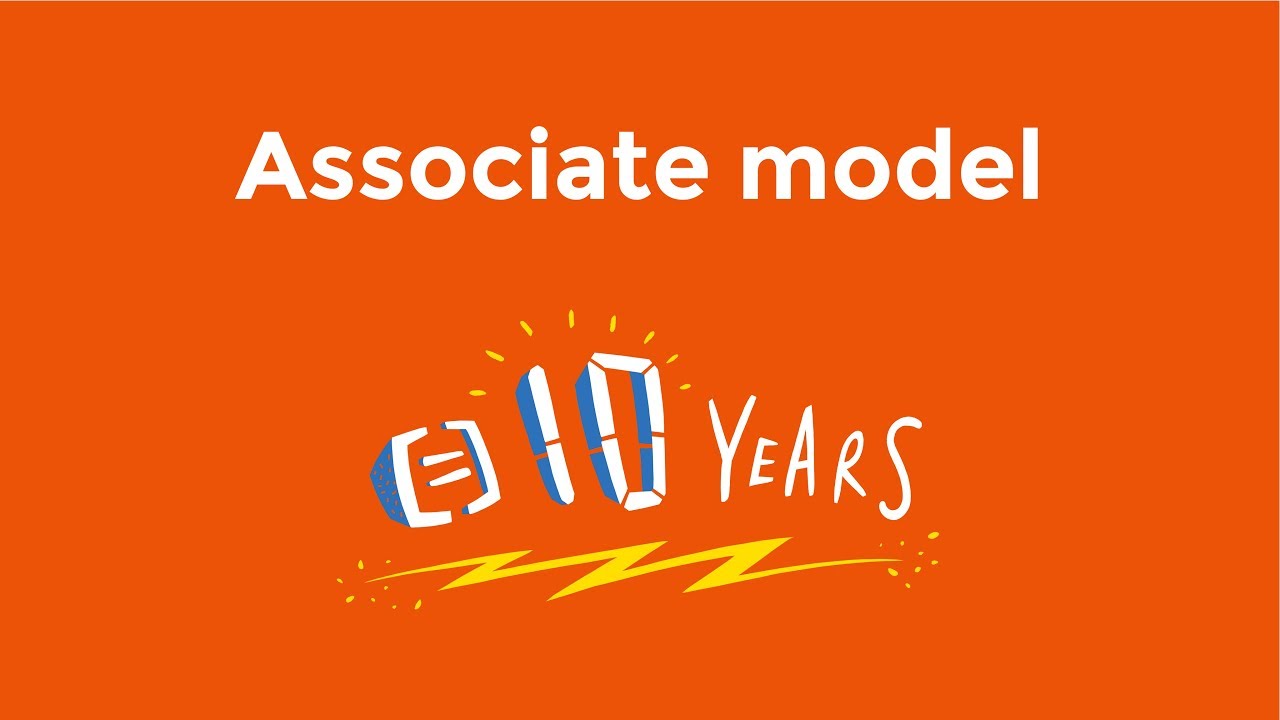 10 years together: Associate model