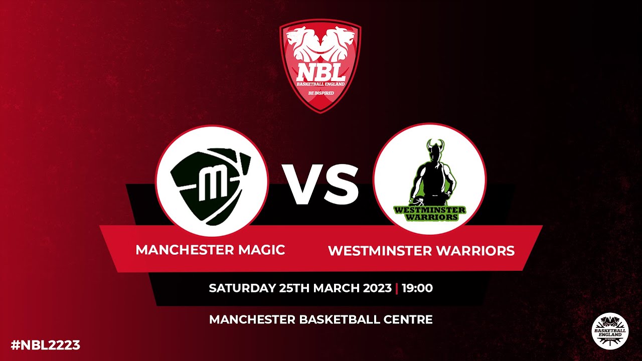NBL1: Manchester Magic v Westminster Warriors - 25.03.23