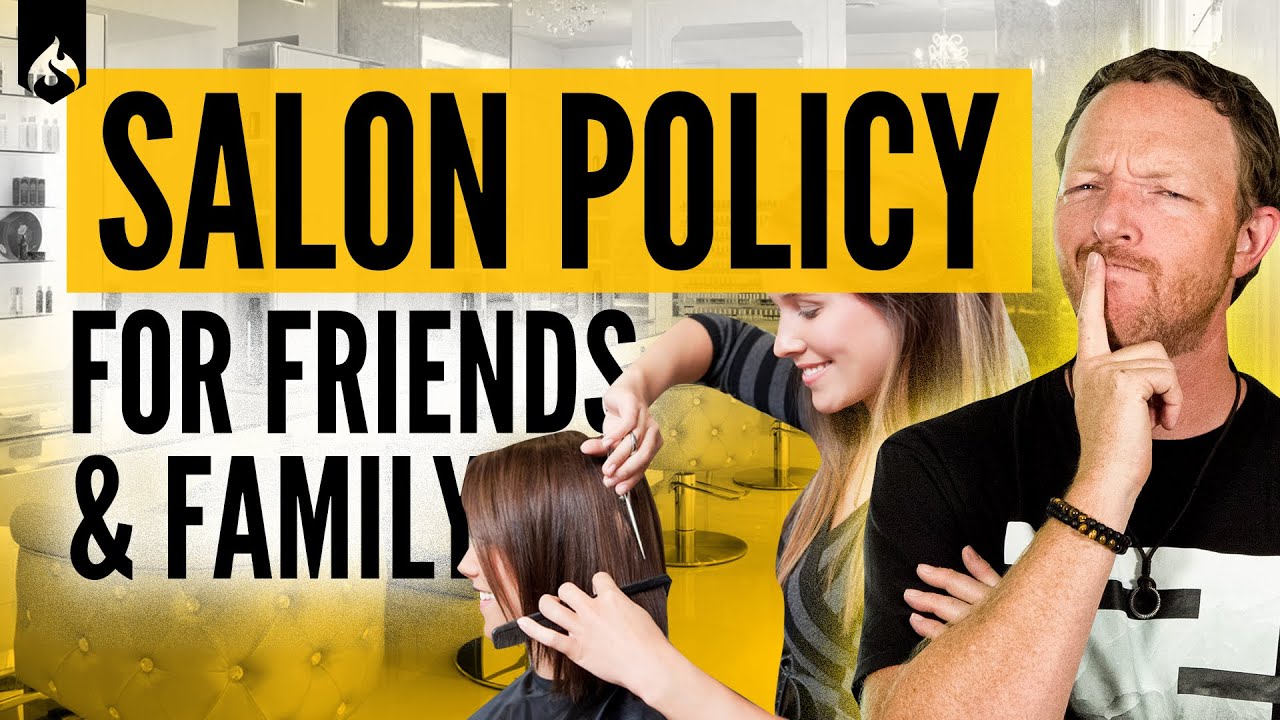 The Best Salon Policies To Have For Friends And Family Discounts