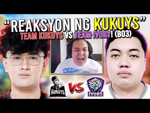 "Reaksyon ng KUKUYS sa TEAM KUKUYS vs TEAM IVORY !"🔥 (BO3) - BLAST SLAM V SEA CLOSED QUALS DOTA 2