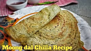 moong dal chilla recipe | मूंग दाल चीला | green moong chilla | indian breakfast recipe