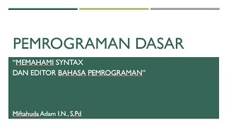 Pemrograman Dasar - Pertemuan 5