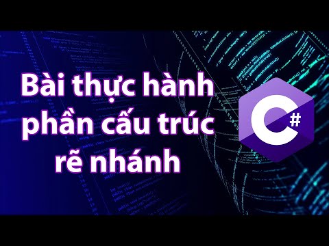 Video C# - Bài thực hành số 1: Phần cấu trúc ra quyết định - youtube