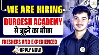 We Are Hiring Teaching Non Teaching Staff Durgesh Academy Hiring