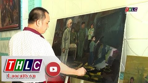 Học tập và làm theo Bác – Nguồn cảm xúc lớn của văn nghệ sĩ | THLC