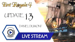 Port Royale 4 Update 1.3 Stream with Daniel Dumont and Patrick
