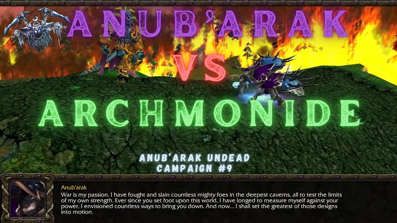 Warcraft III: Anub'arak Takes Over The Undead Campaign – Eye Of Chaos – The Finale