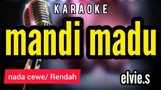 Karaoke MANDI MADU full lirik nada CEWE