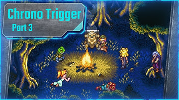First Playthrough - Chrono Trigger. Part 3