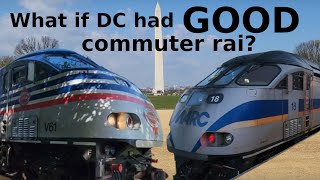 What if Washington DC had GOOD commuter rail? - (Classy Whale One Line More Submission)