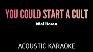 Nial Horan - You Could Start A Cult | Acoustic Karaoke