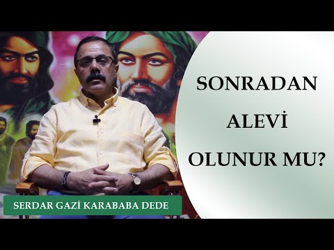 Sonradan Alevi Olunur Mu ?