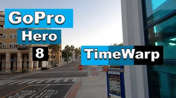 GoPro Hero 8 Black TimeWarp and stabilization test