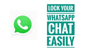 How to Lock Your Whatsapp Chat - Lock any chat Easily screenshot 5