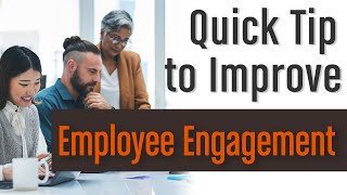 Improved Employee Engagement: How to  Align Day-to-Day Work with Company Goals