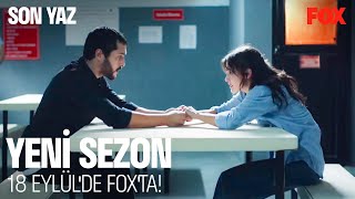 Son Yaz Yeni Sezonuyla 18 Eylül'de FOX'ta!