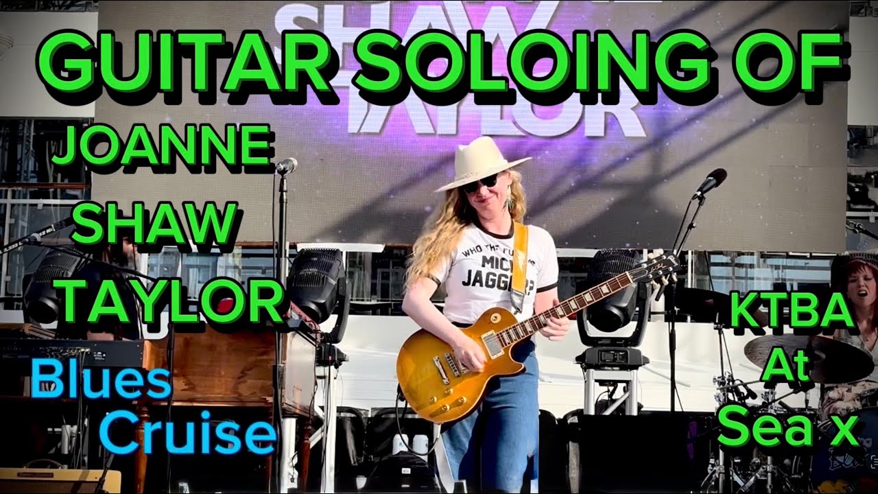 Гитарное соло Джоанн Шоу Тейлор: «Сохраняя блюз живым на море X»