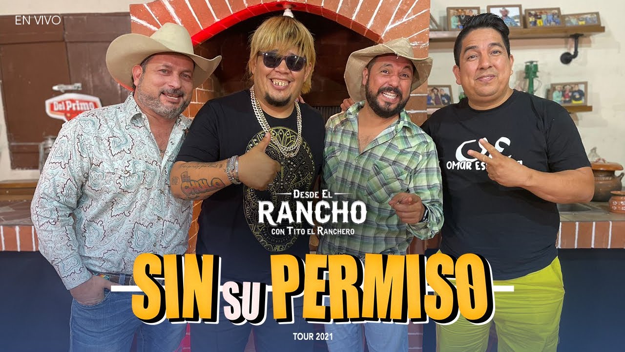 Desde el Rancho con Hernán el Potro y el Chulo | Sin Su Permiso