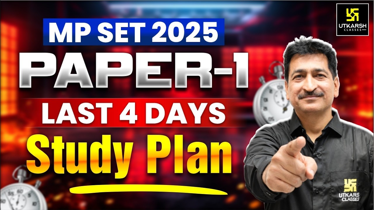MP SET 2025 Paper 1 | Last 4 Days Study Plan | Score 90+ Marks | Anil Sir