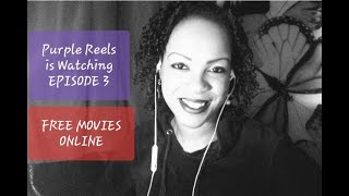 PURPLE REELS IS WATCHING - Episode 3 - #PRIW