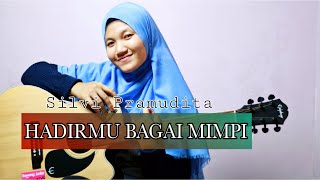 SILVI PRAMUDITA  || HADIRMU BAGAI MIMPI -  FAUZI BIMA