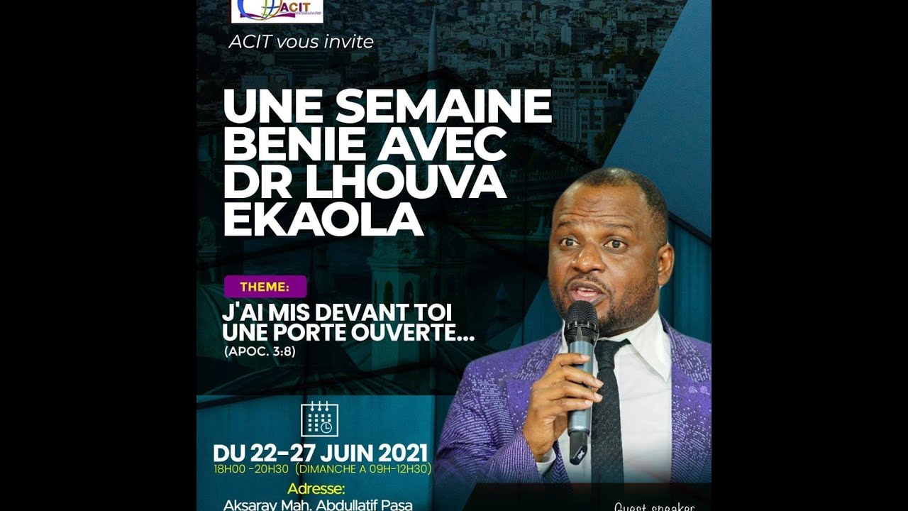 J'AI MIS DEVANT TOI UNE PORTE OUVERTE... AVEC Dr LHOUVA EKAOLA