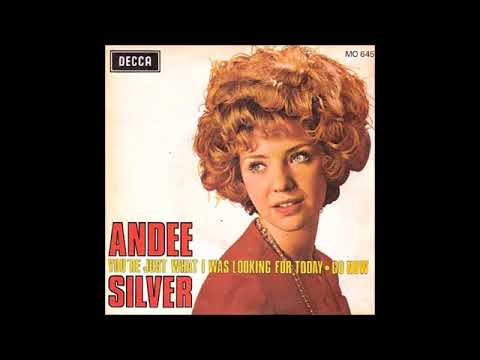 Andee Silver — Andee Silver - You're Just What I Was Looking For Today (Decca 1969)